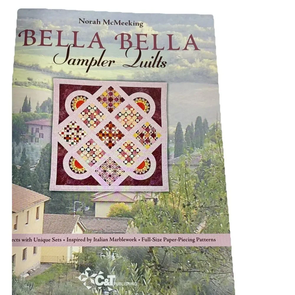 Bella Bella Sampler Quilts Book By Nora McMeeking Inspired By Italian Marble
